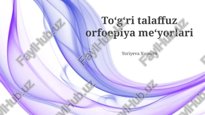 to‘g‘ri talaffuz orfoepiya me‘yorlari — PPTX