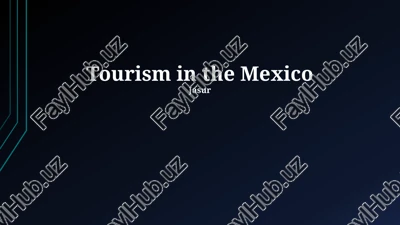 tourism in mexico — PPTX