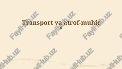 transport va atrof-muhit — PPTX