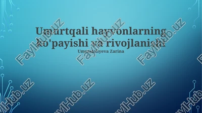 umurtqali hayvonlarning ko'payishi va rivojlanishi — PPTX