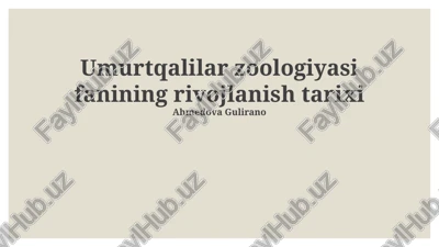 umurtqalilar zoologiyasi fanining rivojlanish tarixi — PPTX
