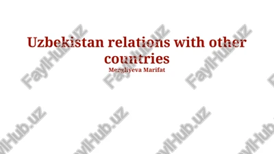 uzbekistan relations with other countries — PPTX