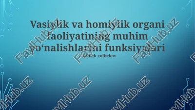 vasiylik va himoya organlari faoliyati — PPTX