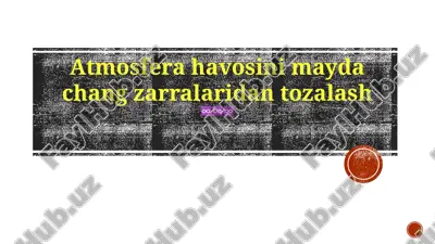 havoning tozalash texnologiyalari — PPTX