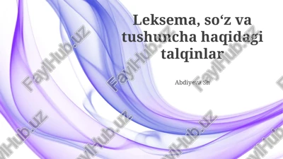 leksema, soʻz va tushuncha haqidagi talqinlar — PPTX