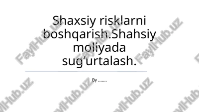 shaxsiy xavfni boshqarish — PPTX