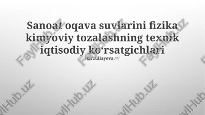 fizikokimyoviy tozalash texnologiyalari — PPTX