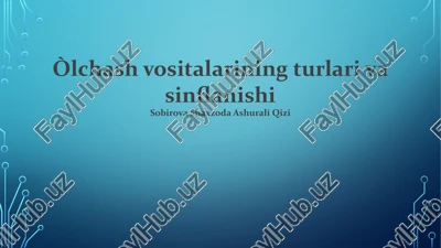 òlchash vositalarining turlari va sinflanishi — PPTX