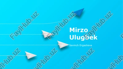 mirzo ulug'bekning hayoti va hukmronligi — PPTX