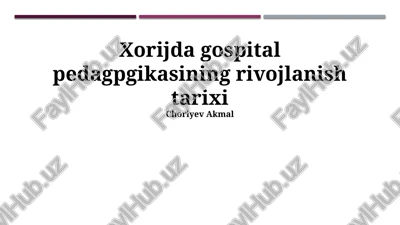 kasalxona pedagogikasi rivojlanish tarixi — PPTX