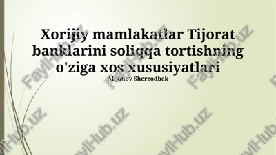 xorijiy mamlakatlar tijorat banklarini soliqqa tortishning o'ziga xos xususiyatlari — PPTX