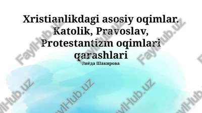 xristianlikdagi asosiy oqimlar — PPTX