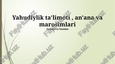 yahudiylik taʼlimoti, an'ana va marosimlari — PPTX