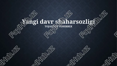 yangi davr shaharsozligi — PPTX