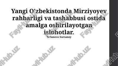 mirziyoyev davri islohotlarining asosiy yo'nalishlari — PPTX