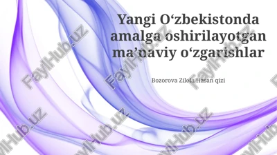 yangi oʻzbekistonda amalga oshirilayotgan maʼnaviy oʻzgarishlar — PPTX