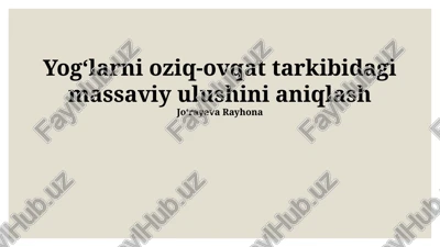 oziq-ovqat mahsulotlarida qatiq massasining ulushini aniqlash — PPTX