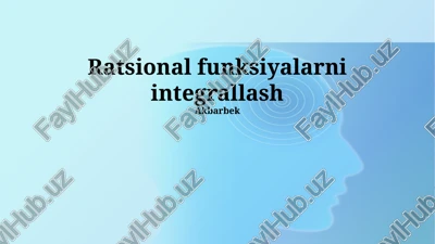 ratsional funksiyalarni integrallash — PPTX
