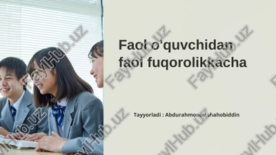 faol o‘quvchidan faol fuqorolikkacha — PPTX