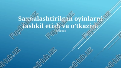 moslashtirilgan o'yinlarni tashkil etish va o'tkazish — PPTX