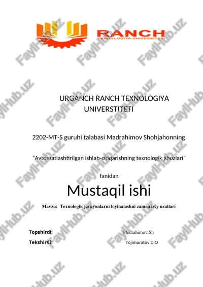 texnologik jarayonlarni loyihalashni zamonaviy usullari — DOC