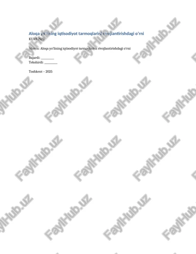 aloqa yo‘lining iqtisodiyot tarmoqlarini rivojlantirishdagi o‘rni — DOCX
