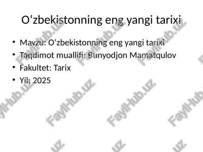 oʻzbekistonning eng yangi tarixi — PPTX