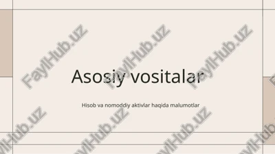 asosiy vositalar va nomoddiy aktivlar hisobi — PPTX