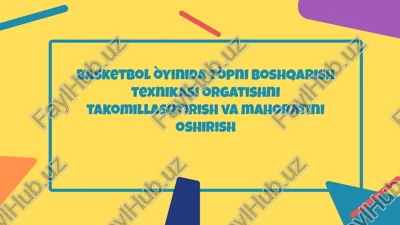 basketbol òyini tòpni boshqarish texnikasi — PPTX