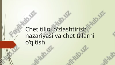 chettilinio‘zlashtirish nazariyasi — PPTX