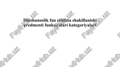 dinshunoslik fanining tarixi va rivojlanish bosqichlari reja — PPTX