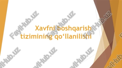 xavfniboshqarishtiziminingqo‘llanilishi — PPTX