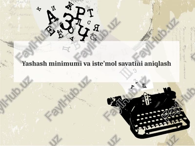 yashash minimumi va iste’mol savati — PPTX