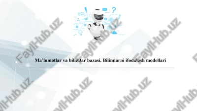 ma’lumotlar va bilimlar bazasi — PPTX