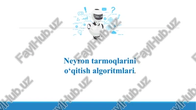 neyrontarmoqlarini o'qitish algoritmlari — PPTX