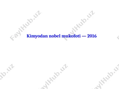 kimyodan nobel mukofoti -2016 — PPTX