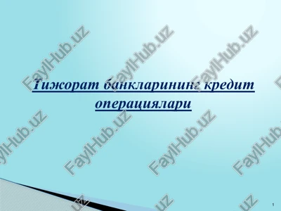 tijoratbanklarining kredit operatsiyalari — PPTX