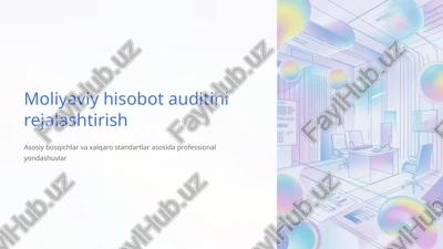 moliyaviy hisobot auditini rejalashtirish — PPTX