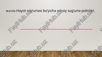 hayotsug’urtasibo’yichaasosiysug’urtapolislari — PPTX