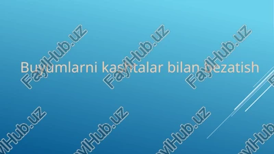 buyumlarnikashtalarbilanbezatish — PPTX