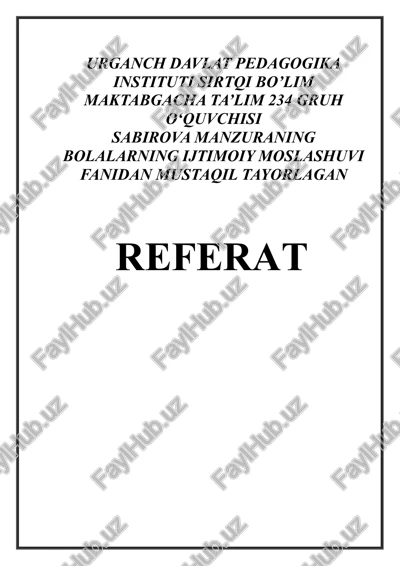 sabirova manzura: bolalarning ijtimoiy moslashuvi fanidan mustaqil tayorlagan referat — DOCX