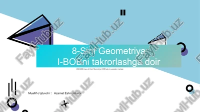 8-sinf geometriya i-bobni takrorlashga doir mashqlar — PPTX