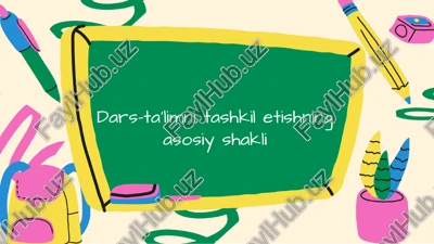 dars-ta'lim tashkiliy shakllari — PPTX