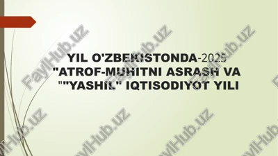 atrof-muhitni asrash va "yashil" iqtisodiyot yili — PPTX