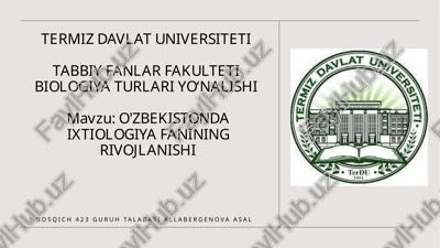 o'zbekistonda ixtiologiya fanining rivojlanishi — PPTX