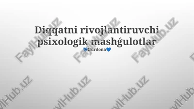 diqqatni rivojlantiruvchi psixologik mashģulotlar — PPTX