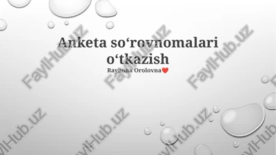 anketa so‘rovnomalari o‘tkazish — PPTX