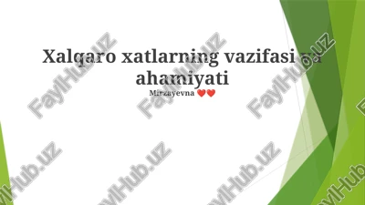xalqaro xatlarning vazifasi va ahamiyati — PPTX