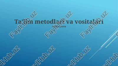 ta'lim metodlari va vositalari — PPTX