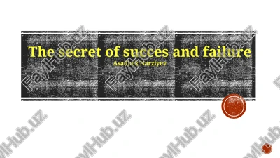 the secret of success and failure — PPTX